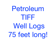 Petroleum TIFF
 Well Logs
75 feet long!